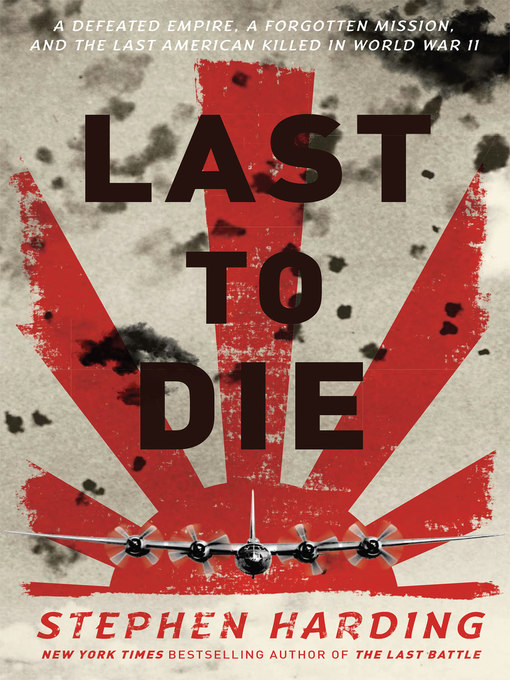 Title details for Last to Die by Stephen Harding - Available